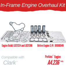 IN-FRAME ENGINE OVERHAUL KIT FOR CLARK  - PERKINS 4.236 CY60-70 EARLY 