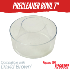 Bowl - PreCleaner - 7" for David Brown